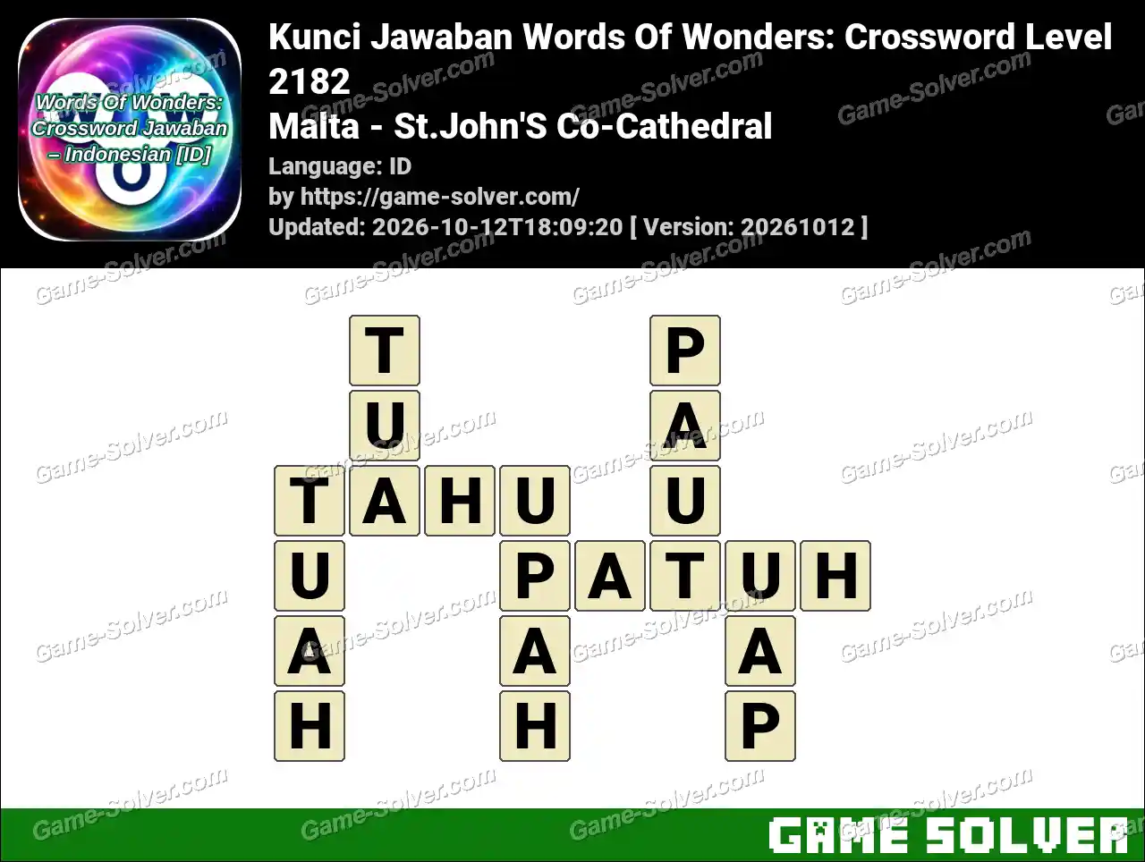 Kunci Jawaban Words Of Wonders: Crossword Level 2182 – Malta – St.John’S Co-Cathedral
